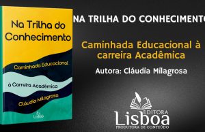 Professora Cláudia Milagrosa lança “Na trilha do conhecimento: caminhada educacional à carreira acadêmica”